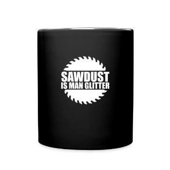 Sägemehl-Glitzer – Stolz des Handwerkers - Tasse einfarbig - Schwarz - Vorne