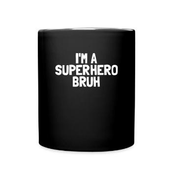 Je suis un super-héros Bruh Halloween Boys Super-héros - Mug uni - noir - Devant