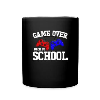 Game Over Back to School Gamer zurück in die Schul - Tasse einfarbig - Schwarz - Vorne