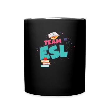 Team ESL School Englischlehrer Linguist Team ESL - Tasse einfarbig - Schwarz - Vorne