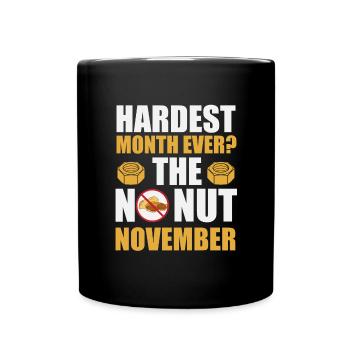 No Nut November Meme - Tasse einfarbig - Schwarz - Vorne