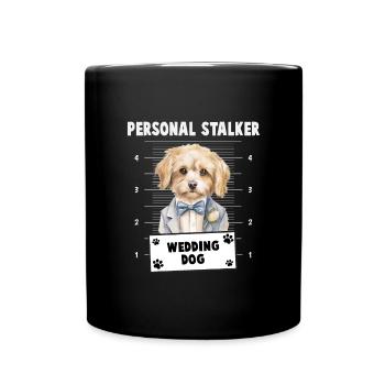 Personal Stalker Wedding Dog - Full Colour Mug - black - Front