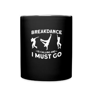 Breakdancing - Tasse einfarbig - Schwarz - Vorne