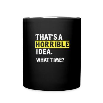 Funny Saying - Full Colour Mug - black - Front