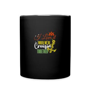 Cruise Cruise Ship Gift - Full Colour Mug - black - Front