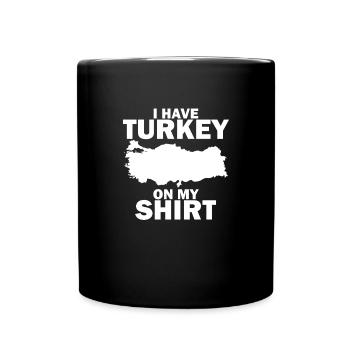 Ich habe Truthahn auf meinem Hemd lustiger türkisc - Tasse einfarbig - Schwarz - Vorne