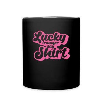Lucky Transfer Day Shirt Frauen IVF Transfer Tag - Tasse einfarbig - Schwarz - Vorne