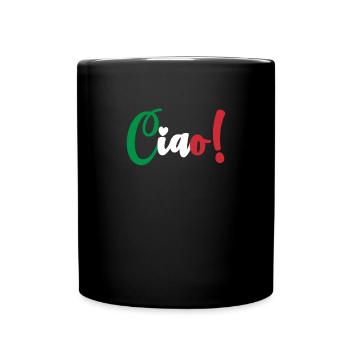 Ciao Italienisch Hallo Auf Wiedersehen besuchen Si - Tasse einfarbig - Schwarz - Vorne