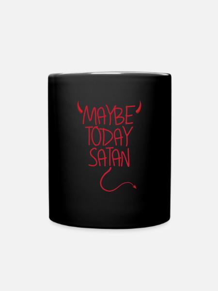 Vielleicht heute Satan Devil lustiger sarkastischn - Tasse einfarbig - Schwarz