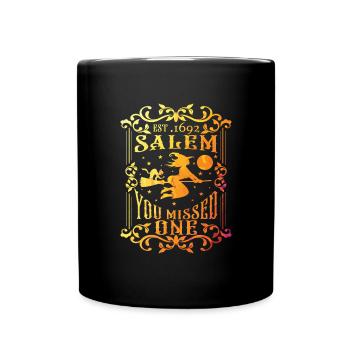 Salem 1692 Sie verpassten eine Hexe okkult eine ve - Tasse einfarbig - Schwarz - Vorne