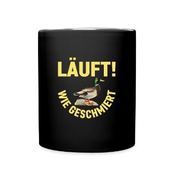 Läuft Wie Geschmiert Entenlauf Quack Spruch Ente - Tasse einfarbig - Schwarz - Vorne