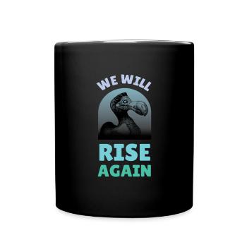 We Will Rise Again Dodo Vogel - Tasse einfarbig - Schwarz - Vorne