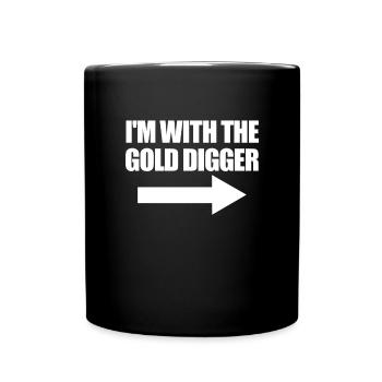 Ich mit dem goldenen Digger lustige passende Paare - Tasse einfarbig - Schwarz - Vorne