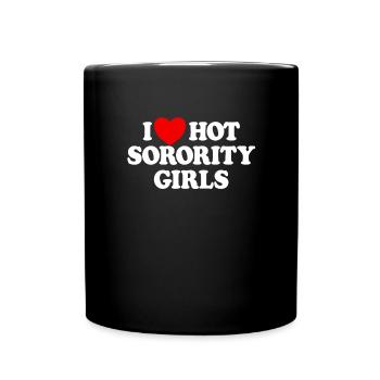 Ich liebe heiße Schwesternschaft Mädchen College M - Tasse einfarbig - Schwarz - Vorne