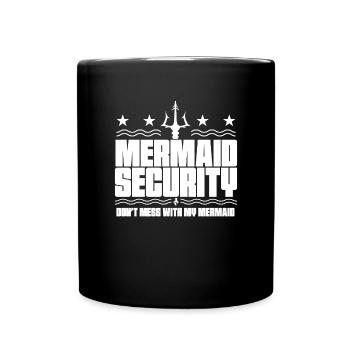 Mermaid Security ne plaisante pas avec mon Meerju - Mug uni - noir - Devant