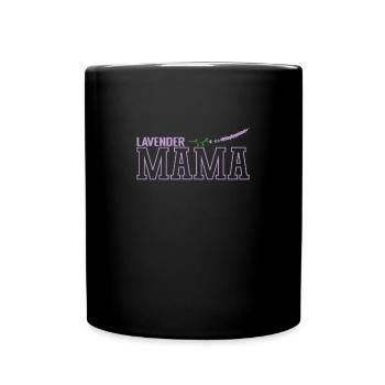 Lavendel Mama Pflanze Garten Duft - Tasse einfarbig - Schwarz - Vorne
