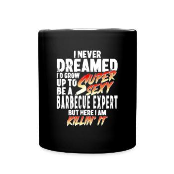 Super Sexy Grill-Experte Grillen Geschenk Papa - Tasse einfarbig - Schwarz - Vorne