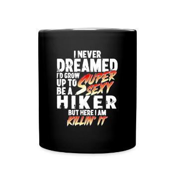 Super Sexy Hiker Hiking Gift Trekking - Full Colour Mug - black - Front