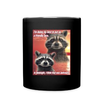 Funny Raccoon Meme Trash Panda Gift - Full Colour Mug - black - Front