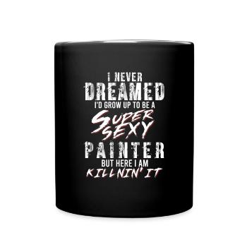Super Sexy peintre peinture cadeau peinture Art - Mug uni - noir - Devant
