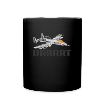 A-10 Warthog Brrrrt Funny A10 Warthog Brrrrt - Tasse einfarbig - Schwarz - Vorne