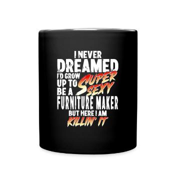 Super Sexy Ébéniste Meubles Fabrication Cadeau - Mug uni - noir - Devant