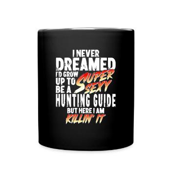 Super Sexy Hunting Guide Hunting Guide Gift - Full Colour Mug - black - Front