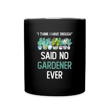 Je pense que j’ai assez de plantes Garten Pflanzen - Mug uni - noir - Devant