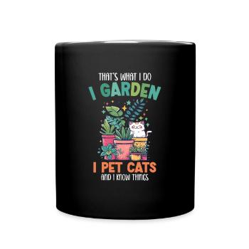 I Garden I Pet Cats Pflanzen Geschenk Gärtner - Tasse einfarbig - Schwarz - Vorne