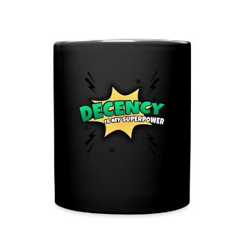 Decency is my superpower trait - Full Colour Mug - black - Front