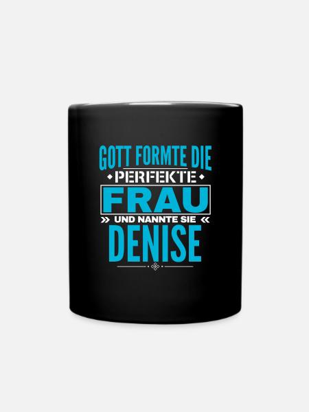 Denise Name Design - Tasse einfarbig - Schwarz