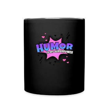 Humor is my superpower trait - Full Colour Mug - black - Front