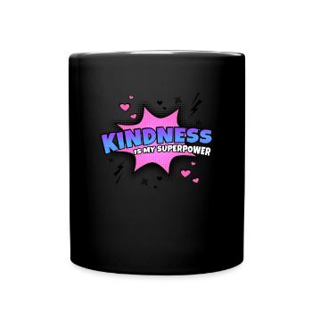 Kindness is my superpower trait - Full Colour Mug - black - Front