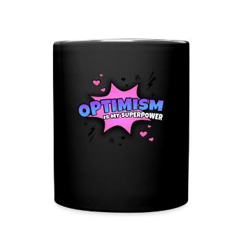 Optimism is my superpower trait - Full Colour Mug - black - Front
