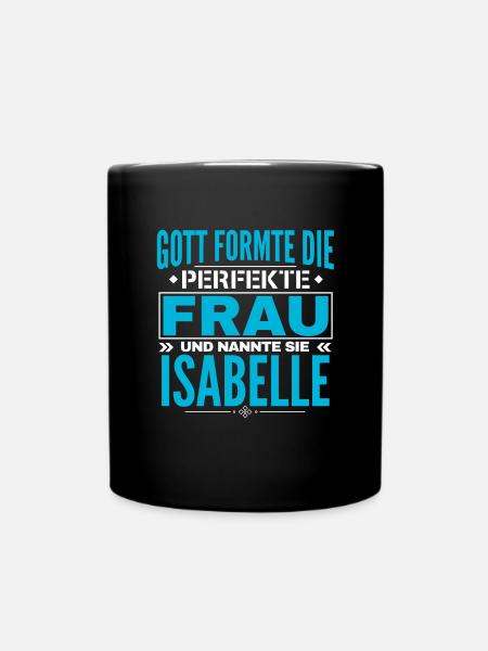 Isabelle Name Design - Tasse einfarbig - Schwarz
