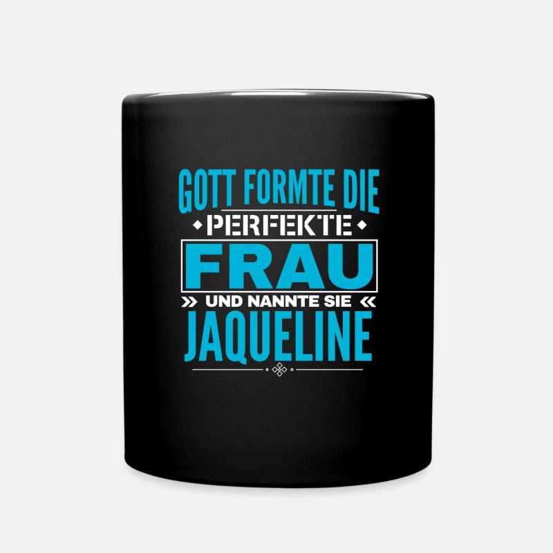 Jaqueline Name Design - Tasse einfarbig - Schwarz