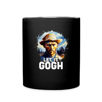 Lass es Gogh Vincent van Gogh lustiger Van GoghKun - Tasse einfarbig - Schwarz - Vorne