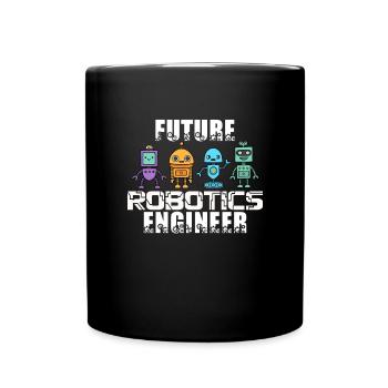 Zukünftiger Robotik -Ingenieur Roboter -Ingenieur - Tasse einfarbig - Schwarz - Vorne