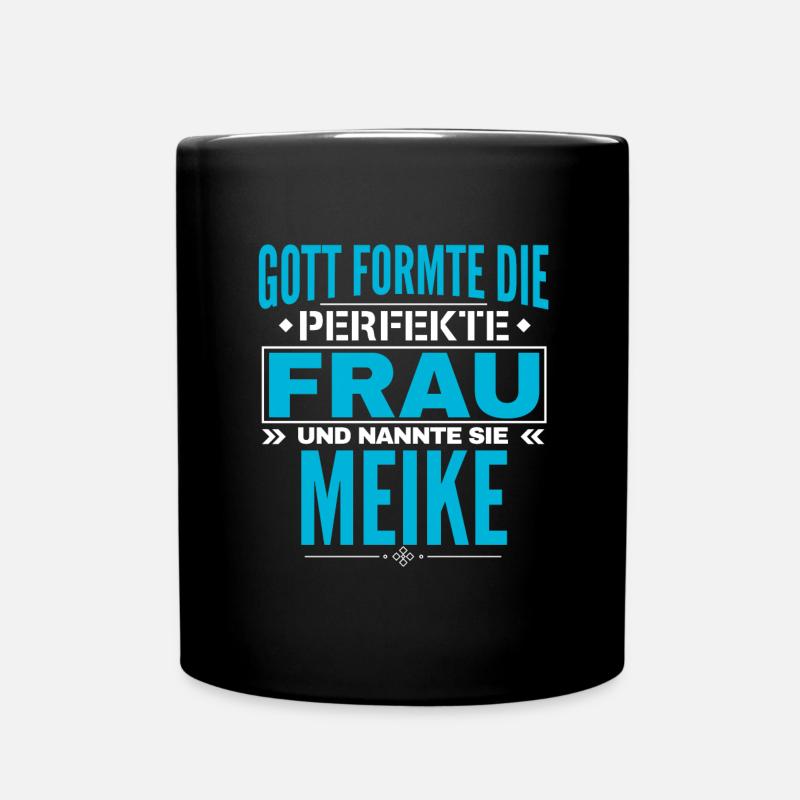 Meike Name Design - Tasse einfarbig - Schwarz