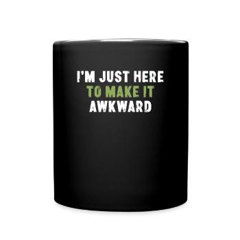 Je suis juste là pour en faire un sarcasme gênant - Mug uni - noir - Devant