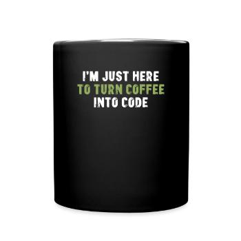 Je suis juste là pour le café en code - Mug uni - noir - Devant
