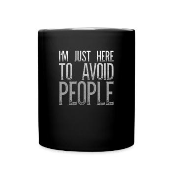 Je suis juste là pour éviter les gens introvertis - Mug uni - noir - Devant