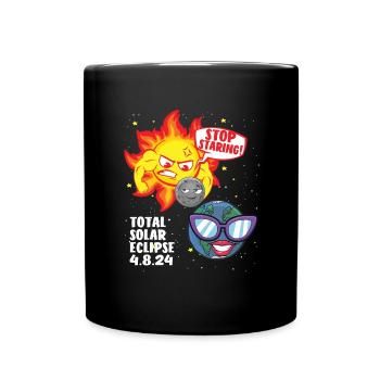 Total Solar Eclipse Stop Starring 4.08.24 Eclipse - Tasse einfarbig - Schwarz - Vorne