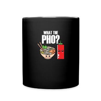 Was das pho lustige vietnamesisches Essen Pho punw - Tasse einfarbig - Schwarz - Vorne