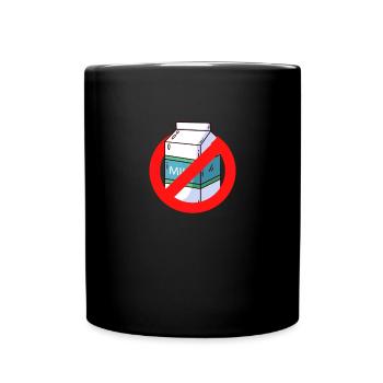 Keine Milch, keine Milchprodukte lustig Laktos int - Tasse einfarbig - Schwarz - Vorne