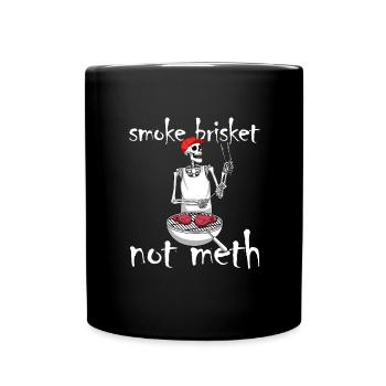 Rauch -Brisket nicht Meth BBQ Skelett Grillen Männ - Tasse einfarbig - Schwarz - Vorne