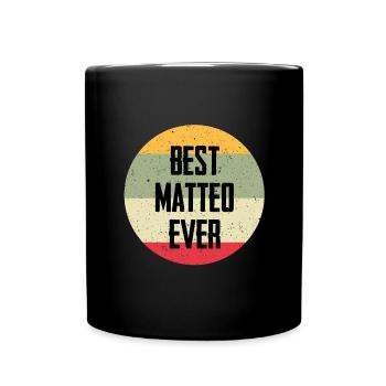 Best Matteo Ever - Tasse einfarbig - Schwarz - Vorne