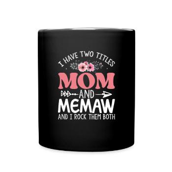 Ich habe zwei Titel: Mama und Mama, ich rocke sie - Tasse einfarbig - Schwarz - Vorne