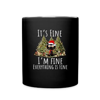 Es ist in Ordnung, mir geht es gut, alles ist in O - Tasse einfarbig - Schwarz - Vorne