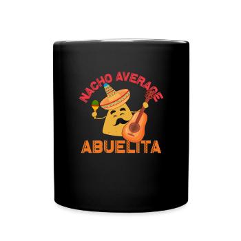Nacho Average Abuelita Cinco de Mayo Abuelita - Tasse einfarbig - Schwarz - Vorne